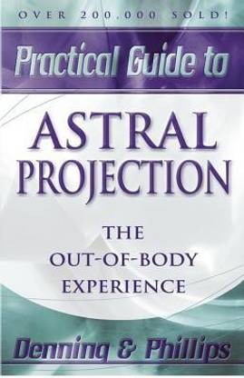 Practial Guide to Astral Projection