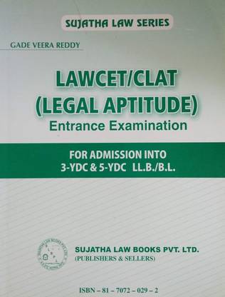 CLAT/LAWCET Entrance Examination Guide For Admission Into 3 Year And 5 Year Law Course / Legal Aptitude On Various Subjects On Law