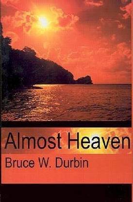 Almost Heaven