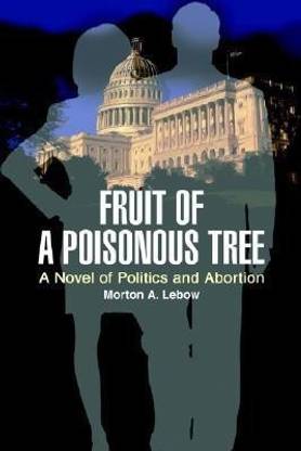 Fruit of a Poisonous Tree