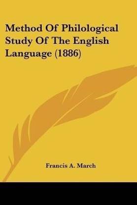 Method Of Philological Study Of The English Language (1886)