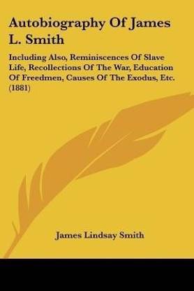 Autobiography Of James L. Smith