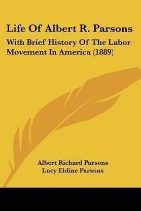 Life Of Albert R. Parsons