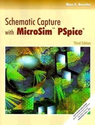 Schematic Capture with Microsim Pspice