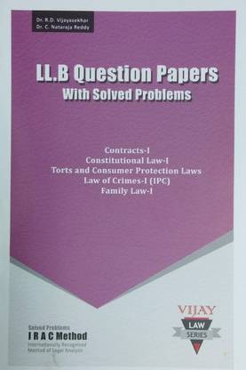 LL.B Question Papers With Solved Problems On Contracts I, Constitutionl Law I, Torts And Consumer Protection Laws, Law Of Crimes I And Family Law I With Short Notes/AP Uni