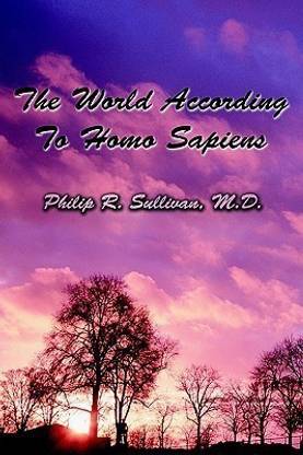 The World According To Homo Sapiens