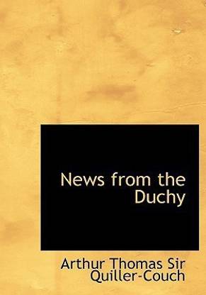 News from the Duchy