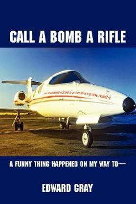 Call a Bomb a Rifle