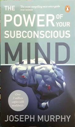Power of Your Subconscious Mind: Magic Formula for Success, Wealth and Wisdom