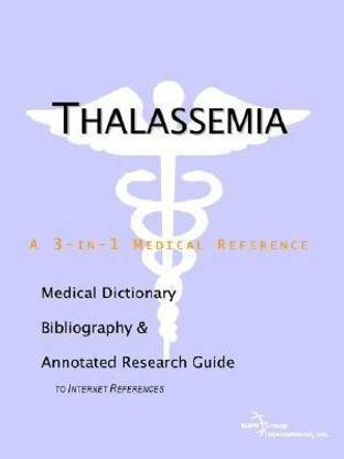 Thalassemia - A Medical Dictionary, Bibliography, and Annotated Research Guide to Internet References