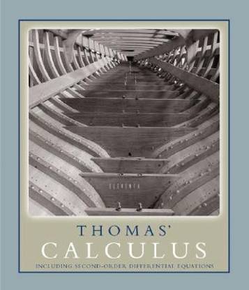Thomas' Calculus including Second-order Differential Equations