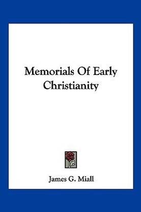 Memorials Of Early Christianity