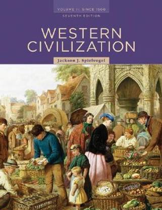 Western Civilization, Volume II: Since 1500