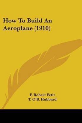 How To Build An Aeroplane (1910)