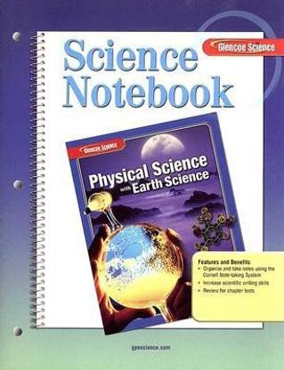 Glencoe Physical Iscience with Earth Iscience, Grade 8, Science Notebook, Student Edition