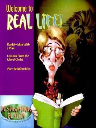 Welcome to Real Life!
