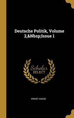 Deutsche Politik, Volume 2, Issue 1