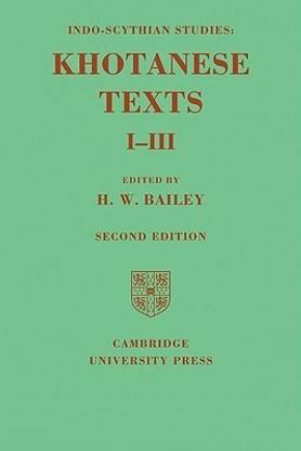 Indo-Scythian Studies: Being Khotanese Texts Volume I-III: Volume 1-3