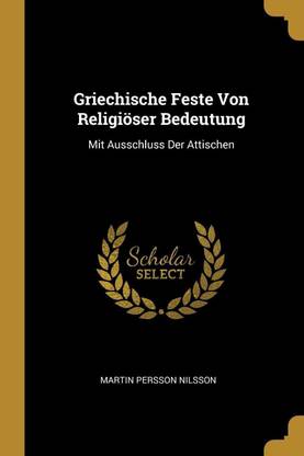Griechische Feste Von Religioeser Bedeutung