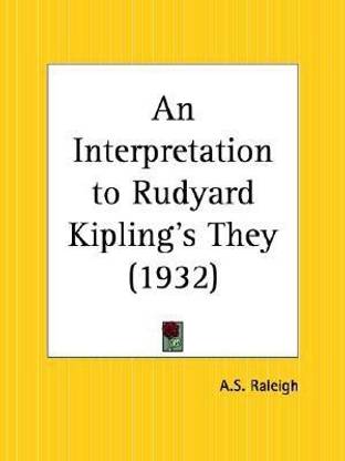 An Interpretation to Rudyard Kipling's They (1932)