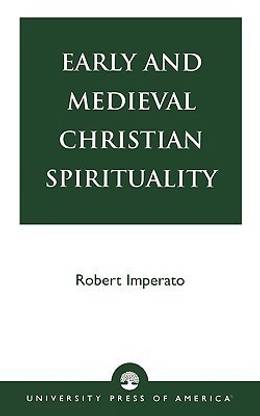 Early and Medieval Christian Spirituality