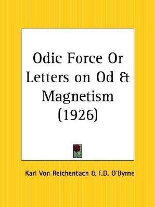 Odic Force or Letters on Od