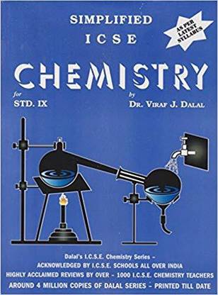 Dalal ICSE Chemistry Series : Simplified ICSE Chemistry for Class 9 (Edition 2019)