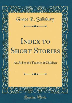 Index to Short Stories: An Aid to the Teacher of Children (Classic Reprint)