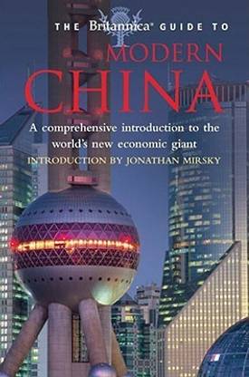 The Britannica Guide to Modern China