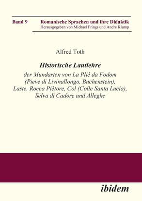 Historische Lautlehre der Mundarten von La Pli da Fodom (Pieve di Livinallongo, Buchenstein) und Col (Colle Santa Lucia), Provincia di Belluno unter Ber cksichtigung der Mundarten von Laste, Rocca Pi tore, Selva di Cadore und Alleghe.