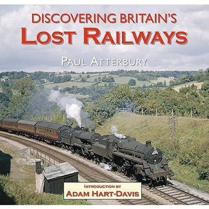 Discovering Britain's Lost Railways