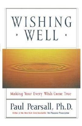 Wishing Well: Making Your Every Wish Come True