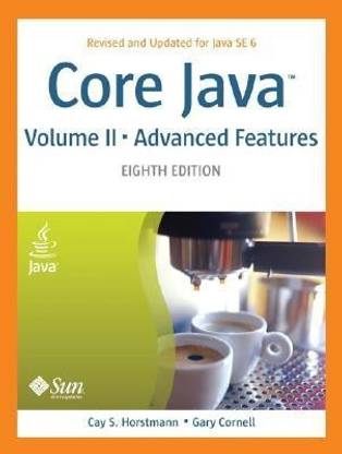 Core Java, Volume II--Advanced Features