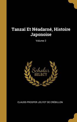 Tanzai Et Neadarne, Histoire Japonoise; Volume 2