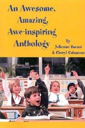 An Awesome, Amazing, Awe-inspiring Anthology