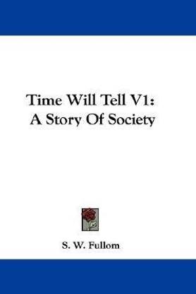 Time Will Tell V1