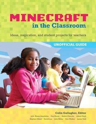 An Educator's Guide to Using Minecraft (R) in the Classroom
