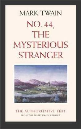 No. 44, The Mysterious Stranger
