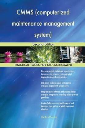 CMMS (computerized maintenance management system) Second Edition