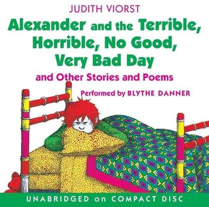 Alexander And The Terrible, Horrible, No Good, Very Bad Day Unabridged
