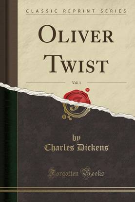 Oliver Twist, Vol. 1 (Classic Reprint)