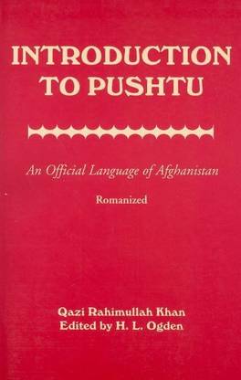 Introduction to Pushtu: An Official Language of Afghanistan