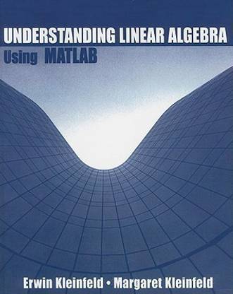Understanding Linear Algebra Using MATLAB: Buy Understanding Linear ...