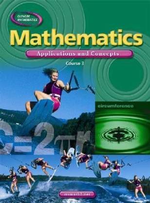 Mathematics: Applications and Concepts, Course 3, Student Edition