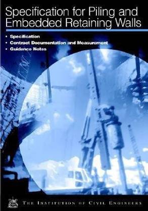 ICE Specification for Piling and Embedded Retaining Walls