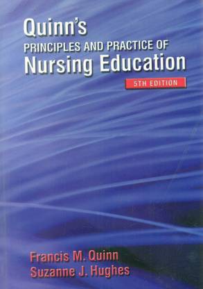 Quinn's Principles and Practice of Nurse Education