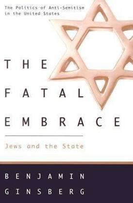 The Fatal Embrace - Jews & the State (Paper)