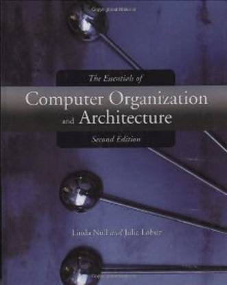 The Essentials of Computer Organization and Architecture