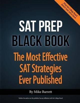 SAT Prep Black Book - 2015 Edition  - The Most Effective SAT Strategies Ever Published