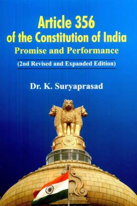 Article 356 of the Constitution of India Promise and Performance